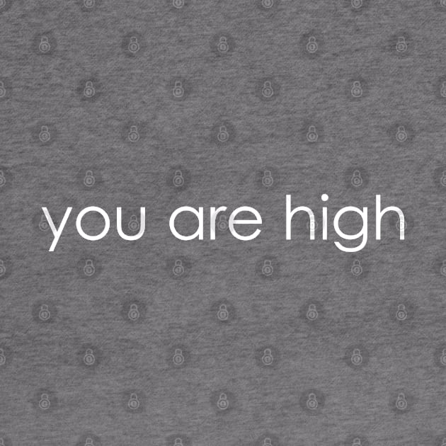 you are high by callingtomorrow